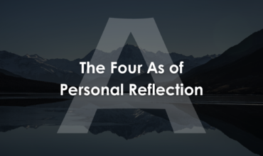The Four As of Personal Reflection